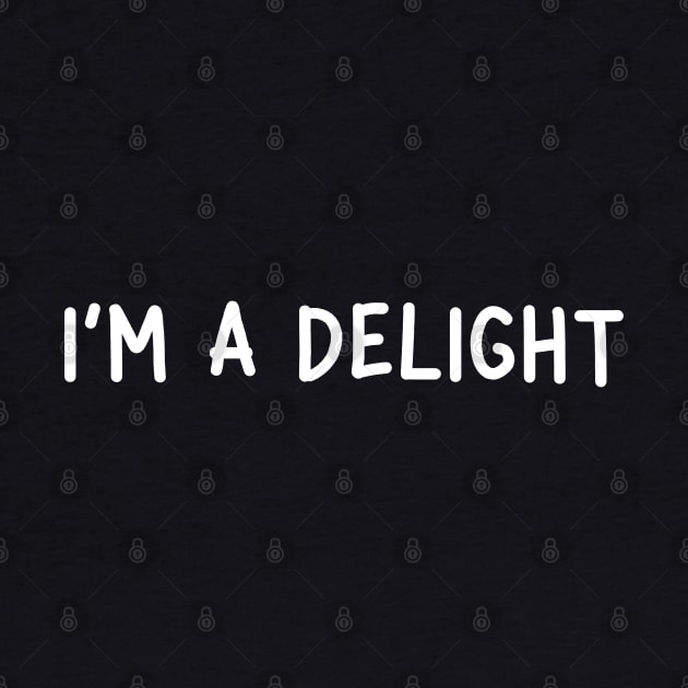 i'm a delight white by mdr design